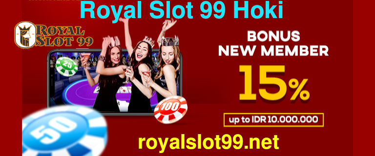 Royal Slot 99 Hoki