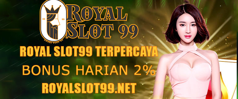 Royal Slot99 Terpercaya