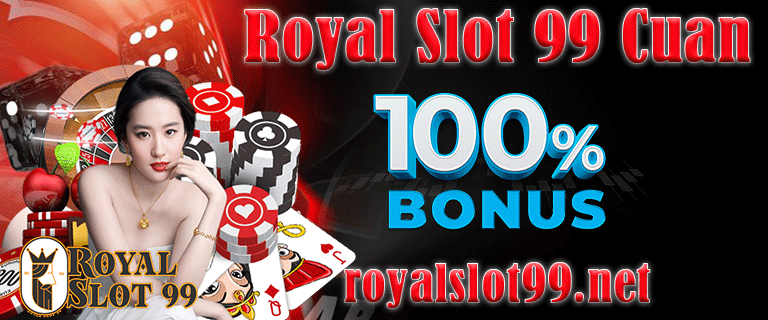 Royal Slot 99 Cuan